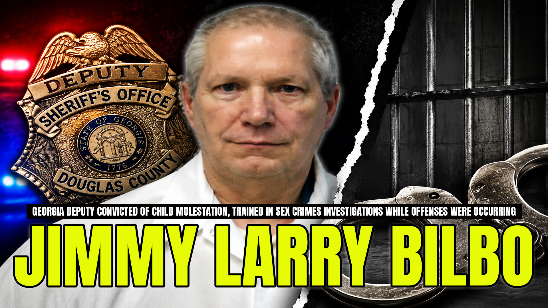 Jimmy Larry Bilbo: Georgia Deputy Convicted of Child Molestation Who Took Sex Crimes Training